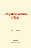 L'interprétation économique de l'histoire (eBook, ePUB)