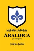 Araldica per principianti (eBook, ePUB)