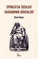 Spinozada Ideoloji Kavraminin Kökenleri - Palanci, Cihan