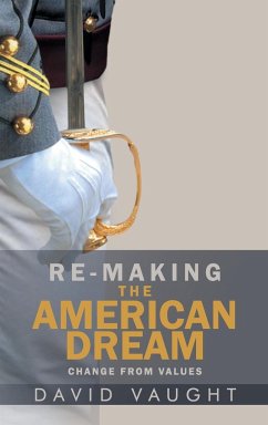 Re-Making the American Dream - David Vaught
