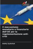 Il meccanismo monetario e finanziario dell'UE per la regolamentazione anti-crisi