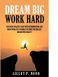 Dream Big and Work Hard - Bild 1