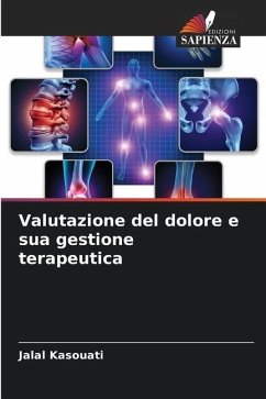 Valutazione del dolore e sua gestione terapeutica - Kasouati, Jalal