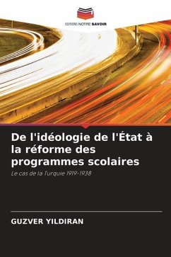 De l'idéologie de l'État à la réforme des programmes scolaires - Yildiran, Guzver