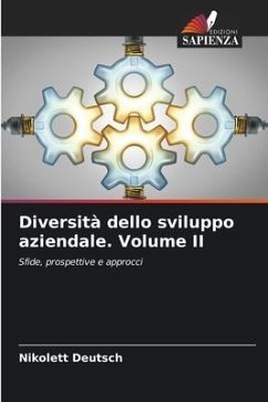 Diversità dello sviluppo aziendale. Volume II - Deutsch, Nikolett
