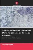 Simulação do Impacto da Água Mista no Cimento de Poços de Petróleo: