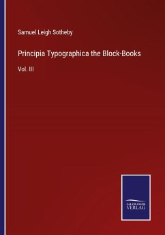 Principia Typographica the Block-Books - Sotheby, Samuel Leigh