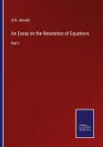 An Essay on the Resolution of Equations