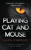 Playing Cat and Mouse