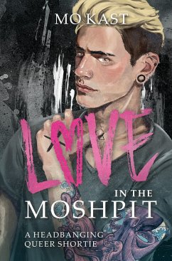 Love in the Moshpit - Kast, Mo