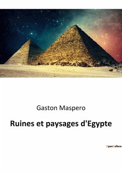 Ruines et paysages d'Egypte - Maspero, Gaston