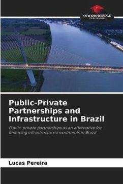 Public-Private Partnerships and Infrastructure in Brazil - Pereira, Lucas