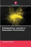 Fotoquímica concisa e Reacções Pericíclicas