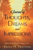A Journal of Thoughts, Dreams and Impressions