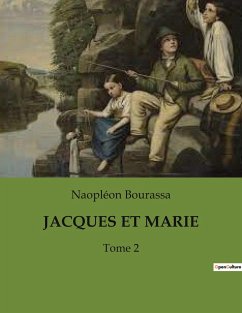 JACQUES ET MARIE - Bourassa, Naopléon