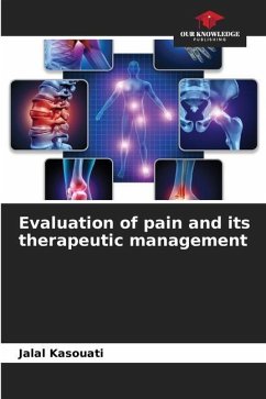 Evaluation of pain and its therapeutic management - Kasouati, Jalal