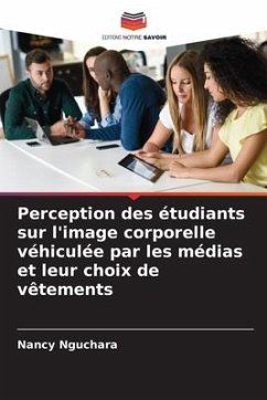 Perception des étudiants sur l'image corporelle véhiculée par les médias et leur choix de vêtements - Nguchara, Nancy