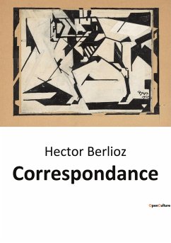 Correspondance - Berlioz, Hector