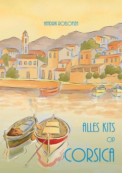 Alles kits op Corsica - Roelofsen, Hendrik