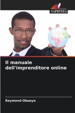 Il manuale dell'imprenditore online - Obuoyo, Raymond