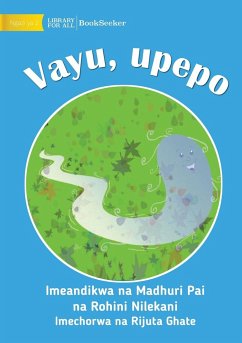 Vayu The Wind - Vayu, upepo - Nilekani, Rohini; Pai, Madhuri