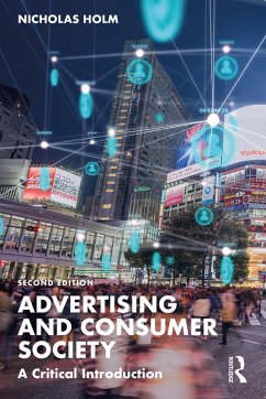 Advertising and Consumer Society (eBook, PDF) - Holm, Nicholas
