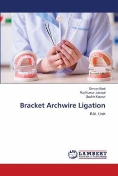 Bracket Archwire Ligation - Bedi, Simran;Jaiswal, Raj Kumar;Kapoor, Sudhir