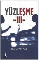 Yüzlesme - 3 - Tayfur, Hamdi