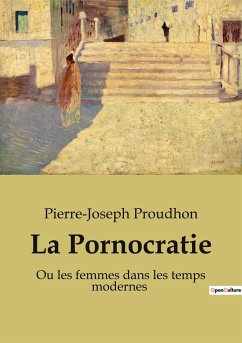 La Pornocratie - Proudhon, Pierre-Joseph