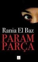 Paramparca - El Baz, Ranina