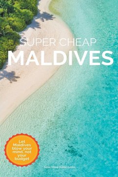 Super Cheap Maldives - Tang, Phil G
