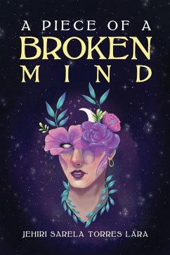 A Piece of a Broken Mind - Torres Lara, Jehiri Sarela