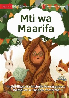 The Knowledge Tree - Mti wa Maarifa - Wanasundera, Michelle