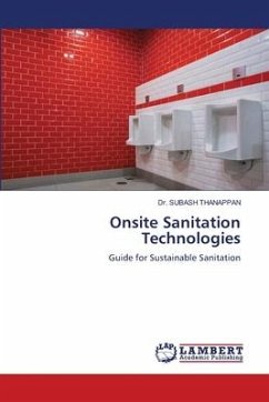 Onsite Sanitation Technologies - Thanappan, Dr. Subash