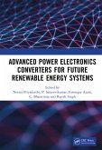 Advanced Power Electronics Converters for Future Renewable Energy Systems (eBook, ePUB)