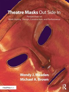 Theatre Masks Out Side In (eBook, PDF) - Meaden, Wendy J.; Brown, Michael A.