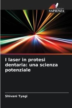 I laser in protesi dentaria: una scienza potenziale - Tyagi, Shivani