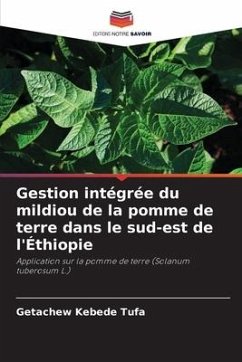 Gestion intégrée du mildiou de la pomme de terre dans le sud-est de l'Éthiopie - Tufa, Getachew Kebede