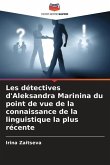 Les détectives d'Aleksandra Marinina du point de vue de la connaissance de la linguistique la plus récente