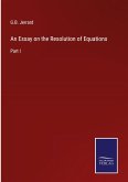 An Essay on the Resolution of Equations