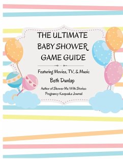 The Ultimate Baby Shower Game Guide - Dunlap, Beth