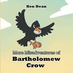 More Misadventures of Bartholomew Crow - Dean, Ken