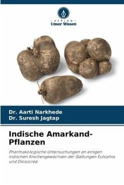 Indische Amarkand-Pflanzen - Narkhede, Dr. Aarti;Jagtap, Dr. Suresh