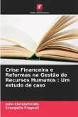 Crise Financeira e Reformas na Gestão de Recursos Humanos : Um estudo de caso