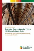 Primeira Guerra Mundial (1914-1918) em Sala de Aula