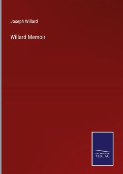 Willard Memoir - Willard, Joseph