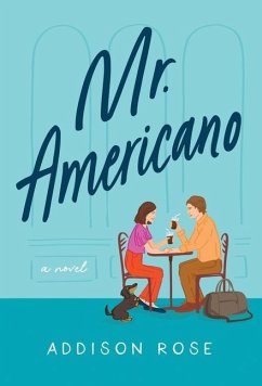 Mr. Americano - Rose, Addison