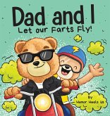 Dad and I Let Our Farts Fly