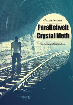 Parallelwelt Crystal Meth - Drechsler, Christian