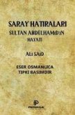 Saray Hatiralari Sultan Abdülhamidin Hayati